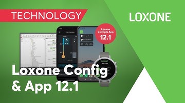 New: Loxone Config and App V12.1 I 2021 [HD]