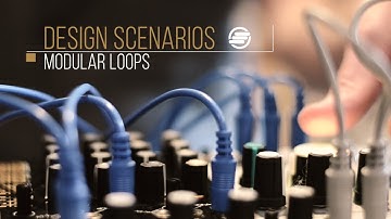 Design Scenarios | Modular Loops