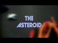 APU Design Showcase 2022 - The Asteroid by Low Qian Ning & Yoong Meng Wai