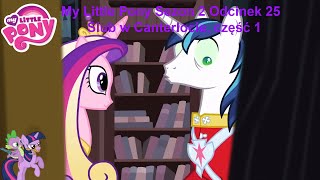 My Little Pony Sezon 2 Odcinek 25 Ślub w Canterlocie, część 1