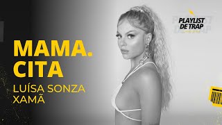 LUÍSA SONZA, XAMÃ - MAMA.CITA (Hasta La Vista)