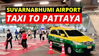  TAXI To PATTAYA From SUVARNABHUMI Airport, Bangkok | PATTAYA To SUVARNABHUMI | Fare & Where To Get