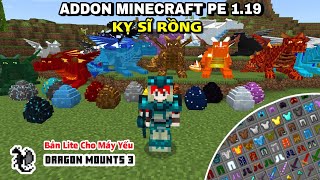 Cách Tải Addon KỴ SĨ RỒNG DRAGON MOUNTS 3 Bản Mới Nhất Có Rồng Mới Cho Máy Yếu MCPE 1.19+