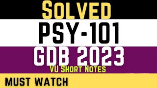 PSY101 GDB Solution 2023 || psy101 psychology GDB solution || psy 101 gdb solution
