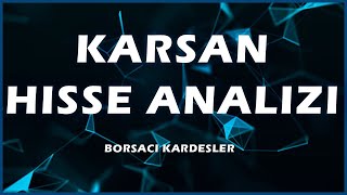 Karsan Hisse Analizi ve Teknik Yorum