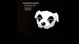 Squarepusher - My Red Hot Car (K.k. Slider Cover)