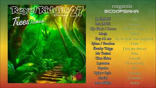 Mixtape 2024 Trees Riddim Reyel Riddim 27 Mix By Djscoopsakasound