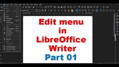 Edit menu undo, redo, repeat, cut, copy, paste, paste special LibreOffice Writer Part 06