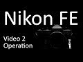 Nikon FE Video Manual 2: Operation