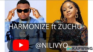 Harmonize ft Zuchu -NILIVYO (official lyrics)