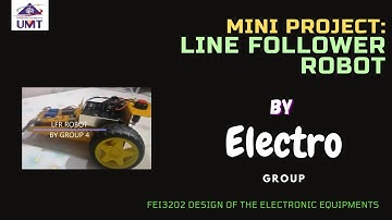 Line Follower Robot Mini Project FEI3202 Session 1-2020/21 (Electro)