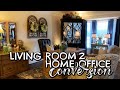 LIVING ROOM TO HOME OFFICE CONVERSION - DECORATE WITH ME!