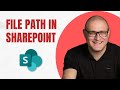 How to view the file path of a file in SharePoint