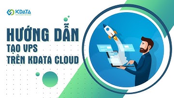 Hướng dẫn tạo VPS trên KDATA Cloud | #KDATA