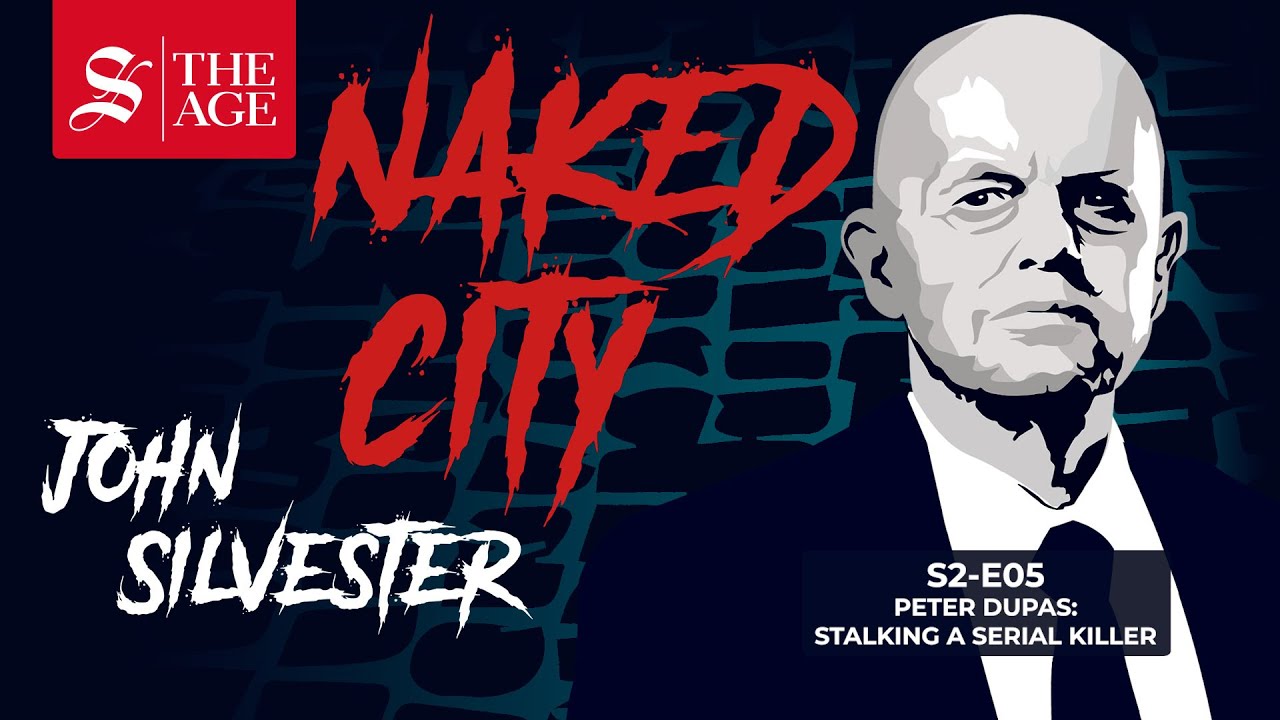 Peter Dupas: Stalking a serial killer. Naked City - a true crime podcast. S02:E05