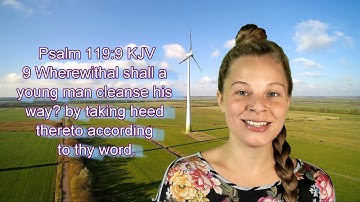 Psalm 119:9 KJV - Scripture Songs