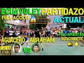 ECUAVOLEY AGUACERO VS ABRAHAM / PARTIDAZO FULL ACCIÓN 🔥