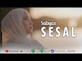 SESAL - SABYAN (OFFICIAL MUSIC VIDEO)