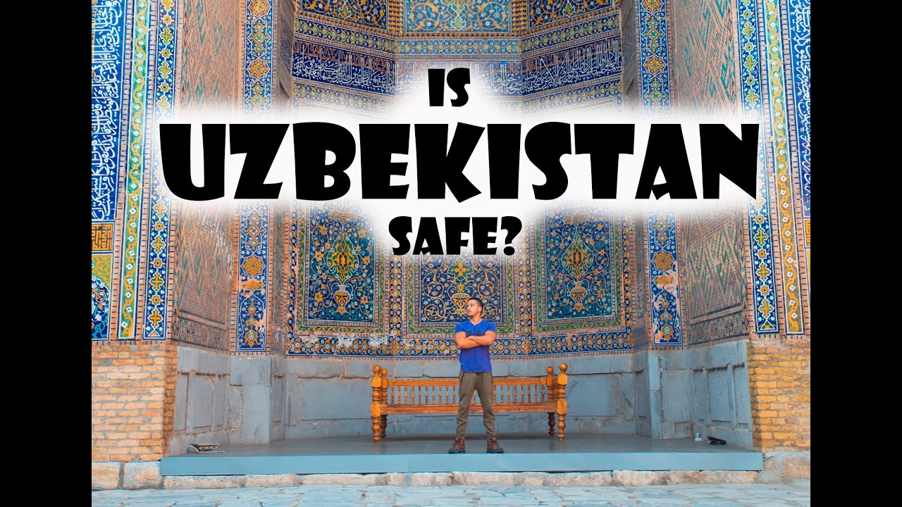 is uzbekistan safe to visit