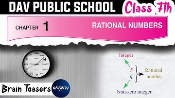 Chapter 1 | Brain Teasers | Class 7 DAV Maths | Rational Numbers | (CH01BT) 🔥🔥🔥