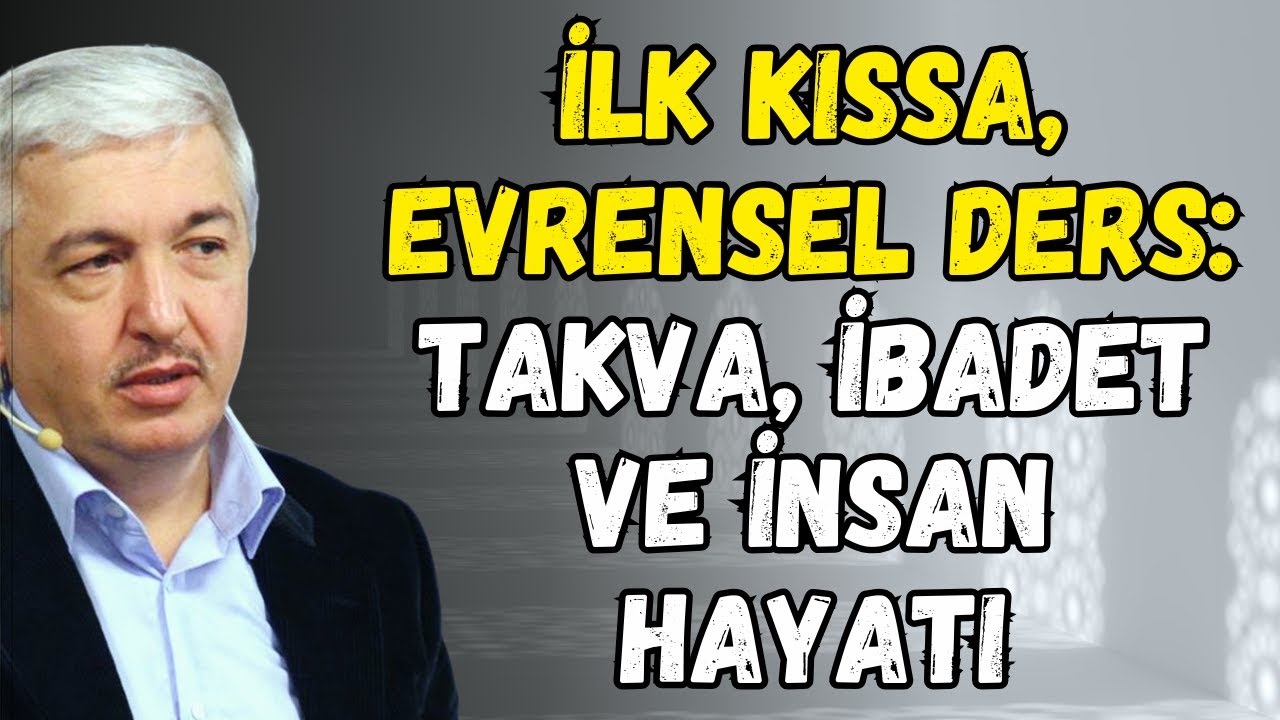 Adem’in İki Oğlu Kıssası: Takva, İbadet ve İnsan Davranışı | Mehmet Okuyan