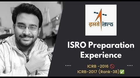 My ISRO Selection Experience | Written Test & Interview -2016/2017 | Kishalay Das (KD) |