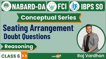 IBPS AFO & NABARD Dev Assistant & FCI | Seating Arrangement(Doubt Ques) | Reasoning | By Rajvardhan
