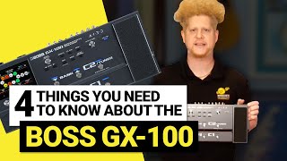 Boss Gx-100 Multi-Fx Pedal 4 Things You Need To Know