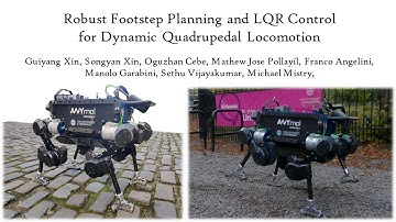 Robust Footstep Planning and LQR Control for Dynamic Quadrupedal Locomotion