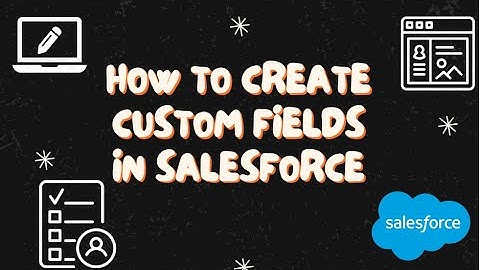 Create Custom Fields in Salesforce Lightning | How to Create Custom Fields in Salesforce Lightning