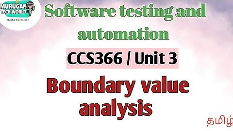 Boundary value analysis in software testing and automation tamil||STA||CCS366||Anna University.