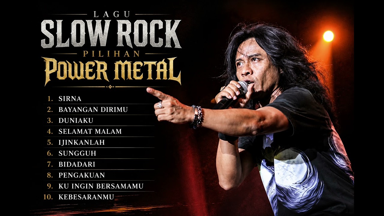 Best Slow Rock - POWER METAL (Sirna, Duniaku, Selamat Malam, Ijinkanlah, Bidadari, Pengakuan)