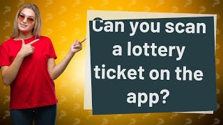 Can you scan a lottery ticket on the app? screenshot 2