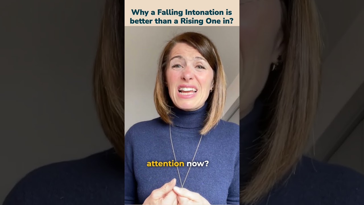 Why a Falling Intonation is better than a Rising One in?
