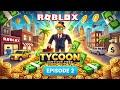 From Rags to Riches: Episode 2 - The Money-Making Empire Expands 💼💰