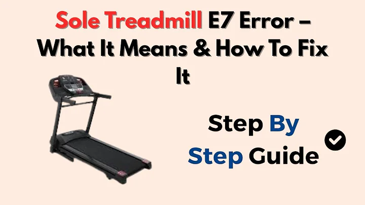 Sole Treadmill E7 Error – What It Means & How To Fix It