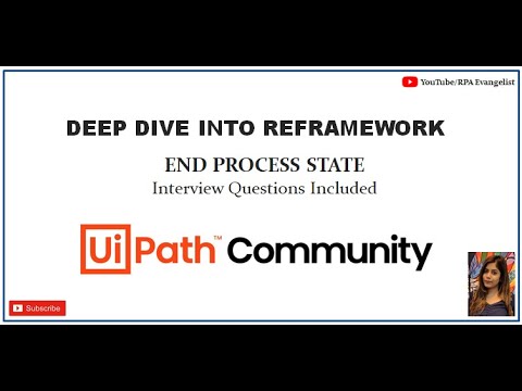 Deep Dive Into ReFramework Architecture | End Process State | UiPath | Anmol