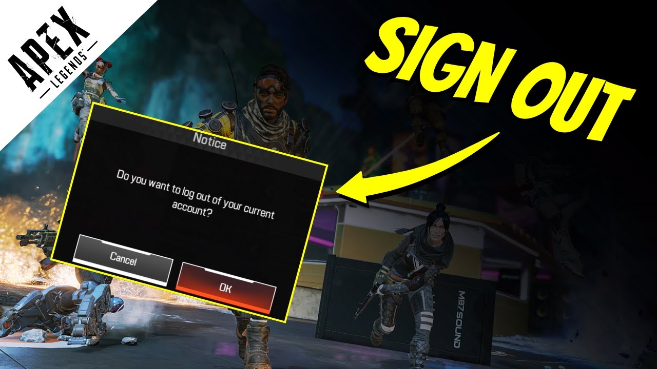 How to Sign Out of Apex Legends (PC= - YouTube