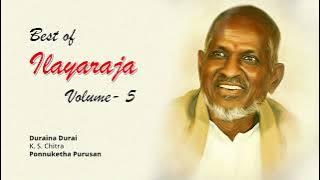 Best of Ilayaraja Tamil Hits of 90's -Volume 5 | Ilayaraja Tamil Hit Songs | 90s Tamil Hits Songs