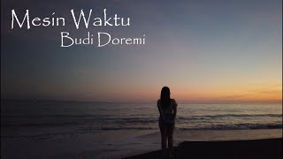 Mesin Waktu - Budi Doremi (Cover) Liapraba