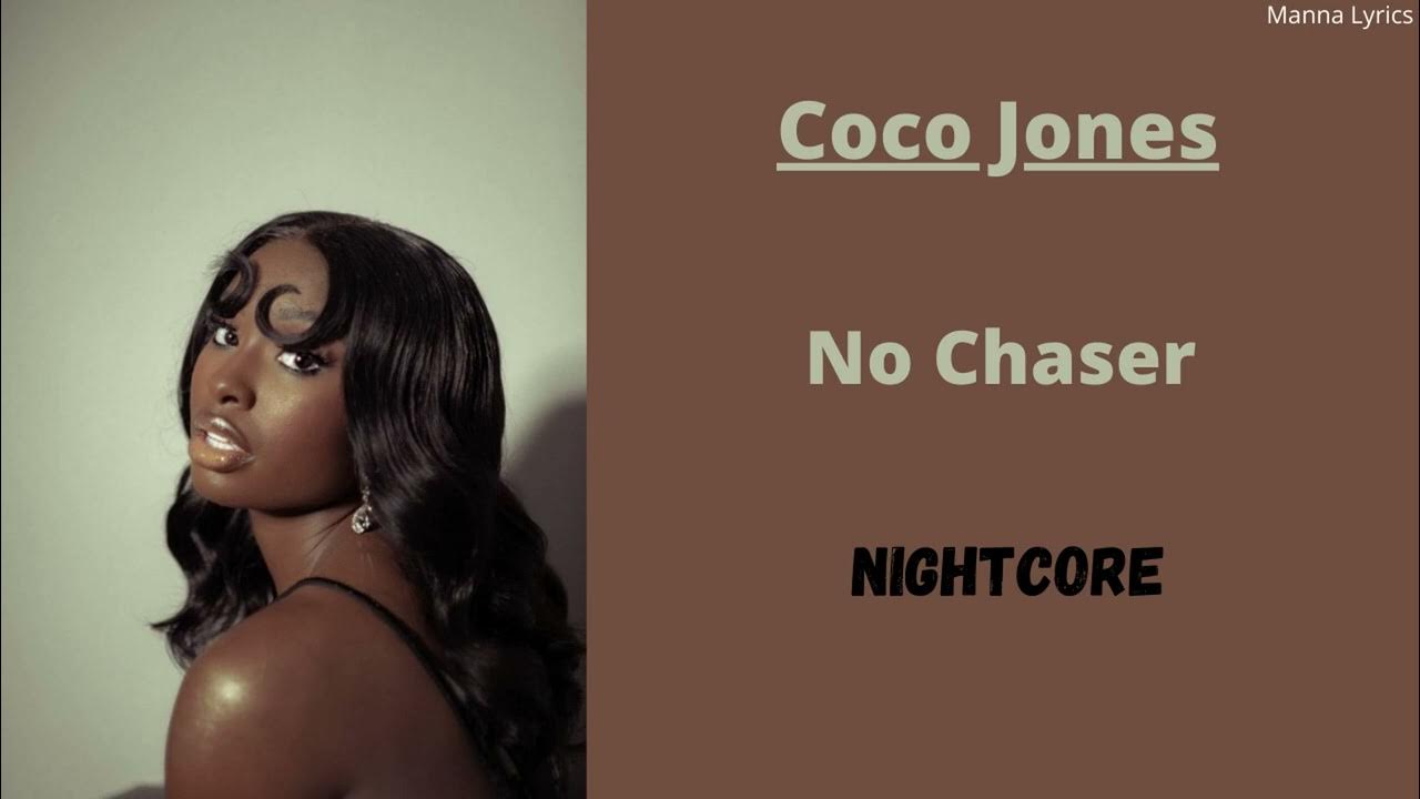 No Chaser Coco Jones (Nightcore) YouTube