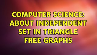 Computer Science: About independent set in triangle free graphs