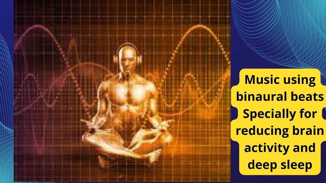 Music using binaural beats for deep sleep and reset - YouTube