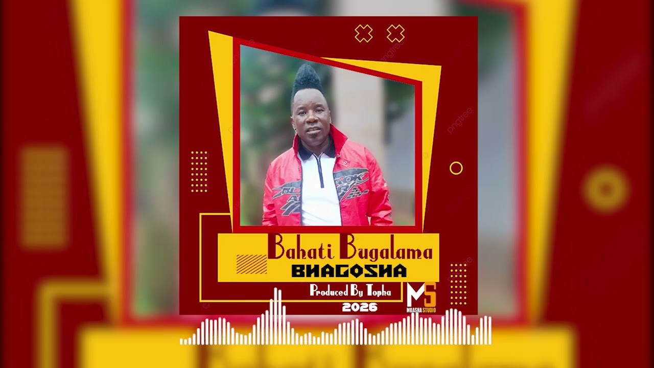 BAHATI BUGALAMA - song - BHAGOSHA - Produced by Mbasha Studio