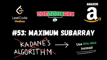 Maximum Subarray - Sliding Window - Amazon Interview - LeetCode 53