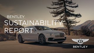 Bentley Continues to Push the Boundaries of Sustainable Luxury