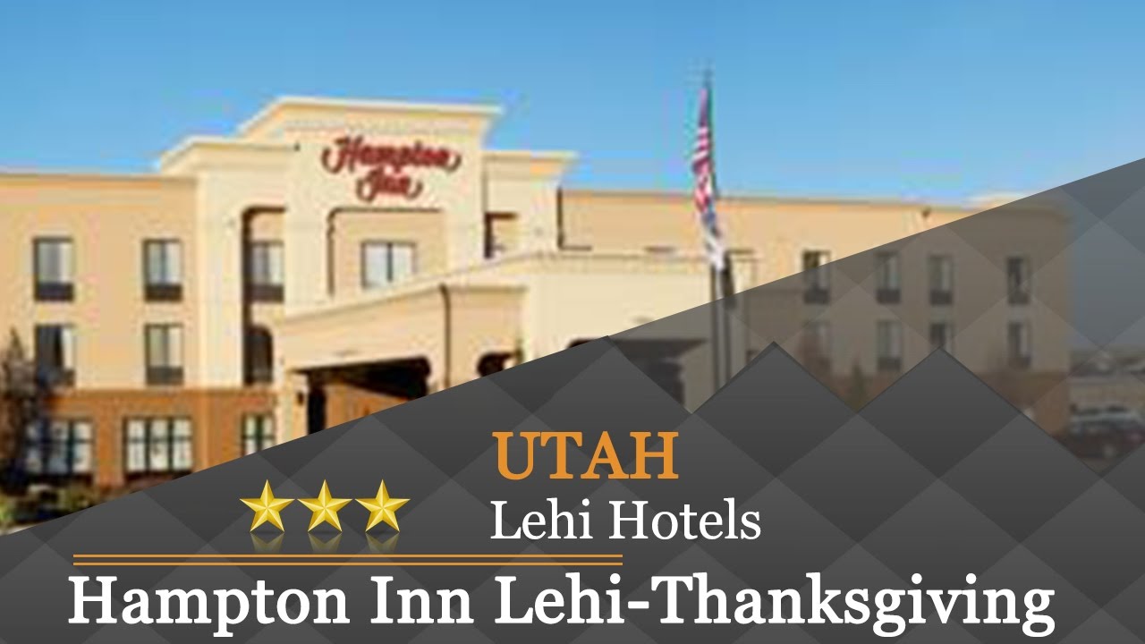 Hampton Inn Lehi Thanksgiving Point Hotels Utah You Hampton Inn Lehi Thanksgiving Point Hotels Utah