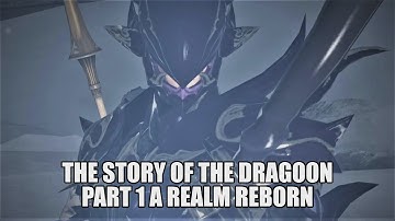 FFXIV Lore: The story  of the Dragoon FFXIV Part 1  (A Realm Reborn)