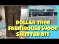 DOLLAR TREE FARMHOUSE DECOR | FARMHOUSE SHUTTER DIY | Easy, cheap, farmhouse decor