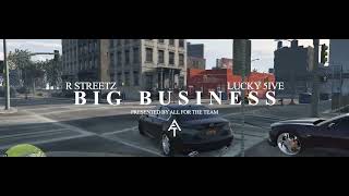 R Streetz, Lucky 5Ive - Big Business Gta Music Video